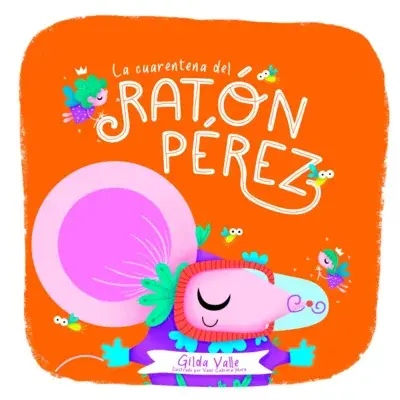 Portada de La cuarentena del Ratón Perez - Gilda Valle